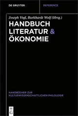 Handbuch Literatur & Ökonomie - 