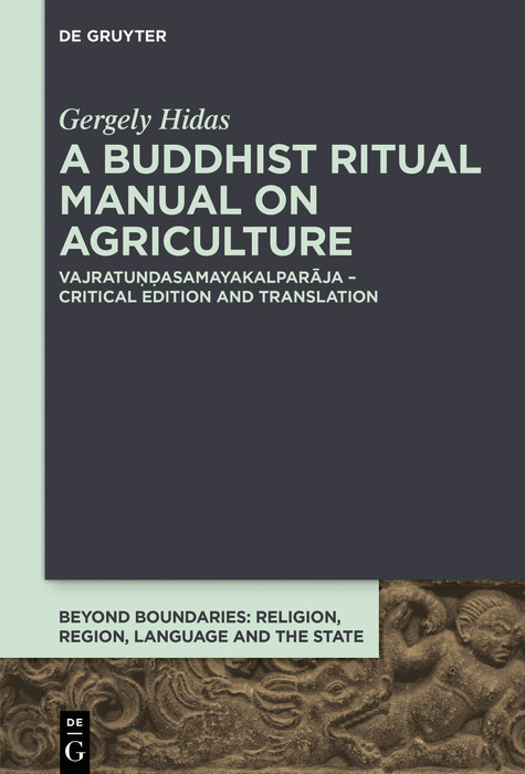 A Buddhist Ritual Manual on Agriculture -  Gergely Hidas