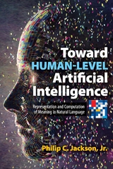 Toward Human-Level Artificial Intelligence -  Philip C. Jackson
