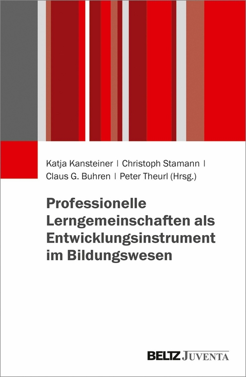 Professionelle Lerngemeinschaften als Entwicklungsinstrument im Bildungswesen - 