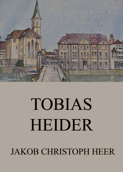 Tobias Heider - Jakob Christoph Heer