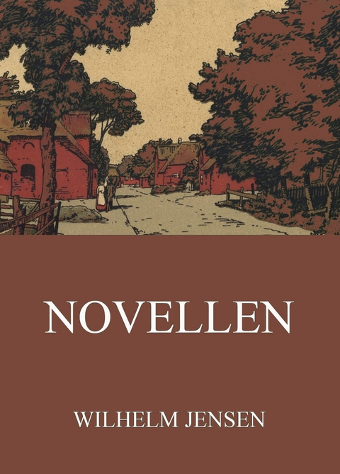 Novellen - Wilhelm Jensen