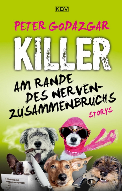 Killer am Rande des Nervenzusammenbruchs - Peter Godazgar