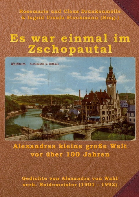 Es war einmal im Zschopautal - Alexandra von Wahl