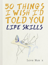 50 Things I Wish I'd Told You -  Polly Powell