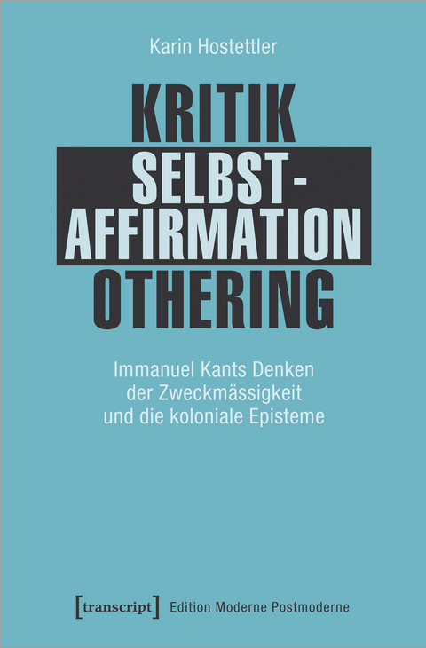 Kritik - Selbstaffirmation - Othering - Karin Hostettler