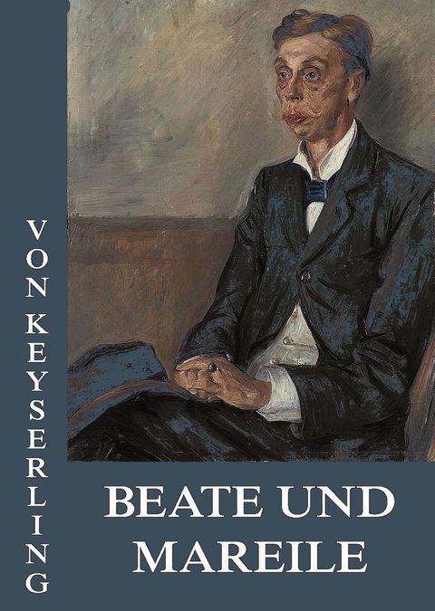 Beate und Mareile - Eduard von Keyserling