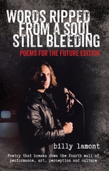 Words Ripped From a Soul Still Bleeding - Billy Lamont