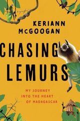 Chasing Lemurs -  Keriann McGoogan