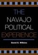 The Navajo Political Experience - David E. Wilkins