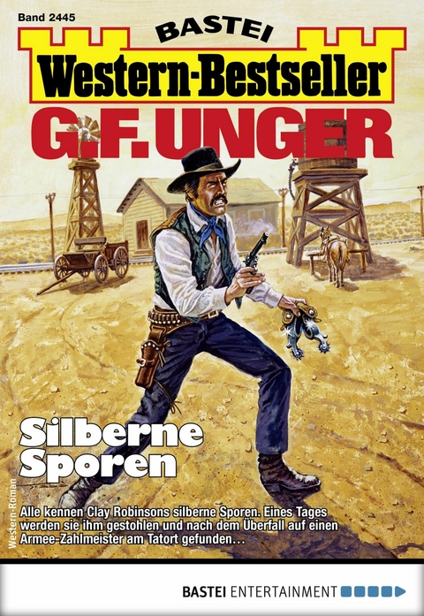 G. F. Unger Western-Bestseller 2445 - G. F. Unger
