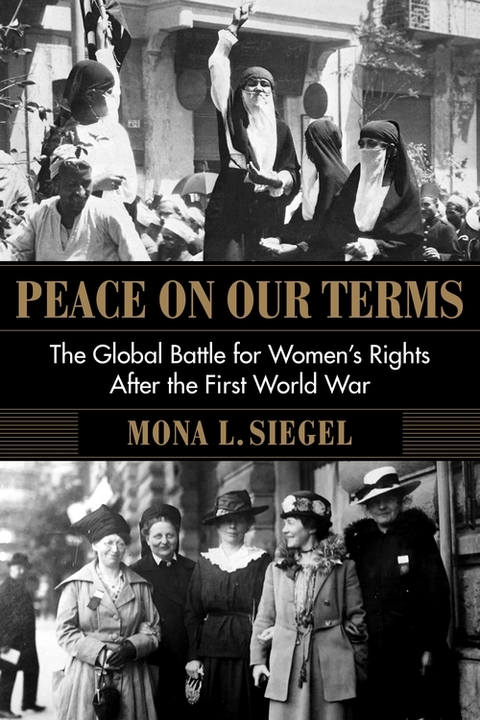 Peace on Our Terms -  Mona L. Siegel