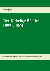 Det Kirkelige Råd fra 1883 - 1901 - Simon Jylov