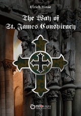 The Way of St. James Conspiracy - Ulrich Hinse