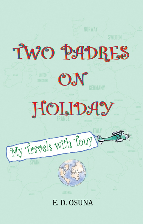 Two Padres on Holiday - E.D. Osuna