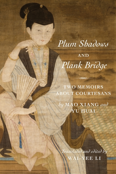 Plum Shadows and Plank Bridge - Xiang Mao, Huai Yu