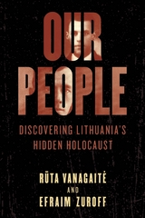 Our People -  Ruta Vanagaite,  Efraim Zuroff