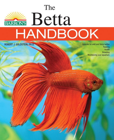 Betta Handbook -  Goldstein Robert J. Goldstein