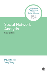 Social Network Analysis - David Knoke, Song Yang