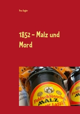 1852 - Malz und Mord - Tina Segler