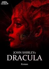 JOHN SHIRLEYS DRACULA - John Shirley