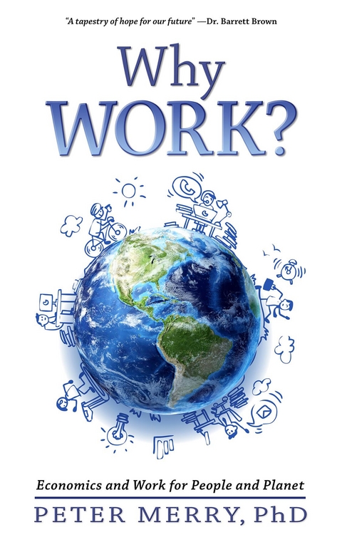 Why Work? -  Peter Merry