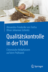 Qualitätskontrolle in der TCM - Alexandra-Friederike von Trotha, Oliver Johannes Schmitz