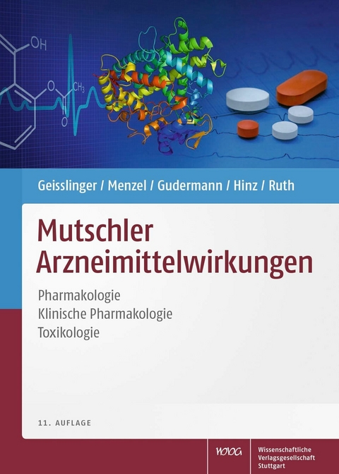 Mutschler Arzneimittelwirkungen -  Gerd Geisslinger,  Sabine Menzel,  Thomas Gudermann,  Burkhard Hinz,  Peter Ruth