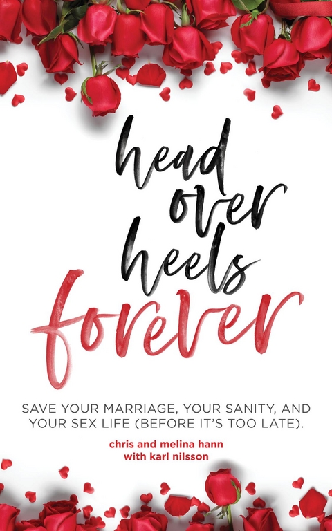 Head Over Heels Forever -  Chris Hann,  Melina Hann