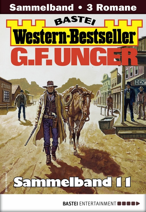 G. F. Unger Western-Bestseller Sammelband 11 - G. F. Unger