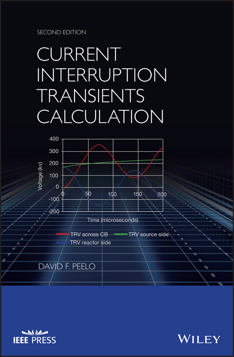 Current Interruption Transients Calculation -  David F. Peelo