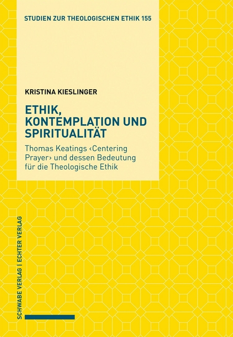 Ethik, Kontemplation und Spiritualität - Kristina Kieslinger