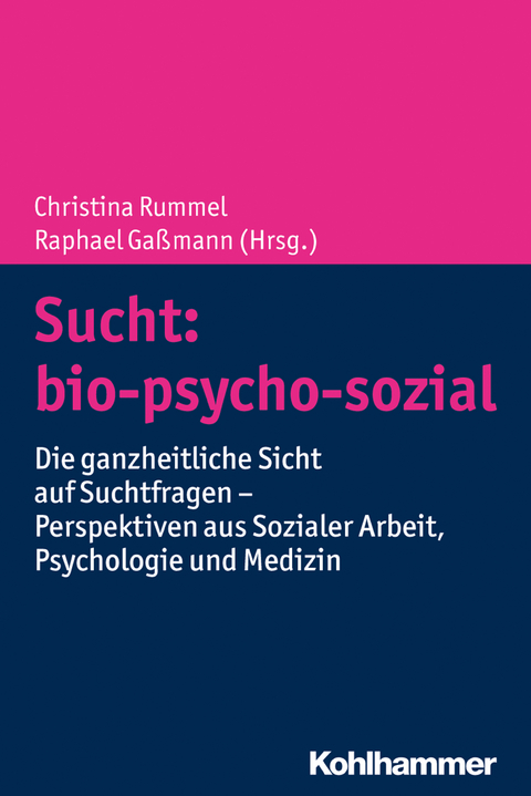 Sucht: bio-psycho-sozial - 