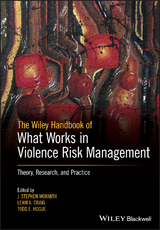 Wiley Handbook of What Works in Violence Risk Management - 