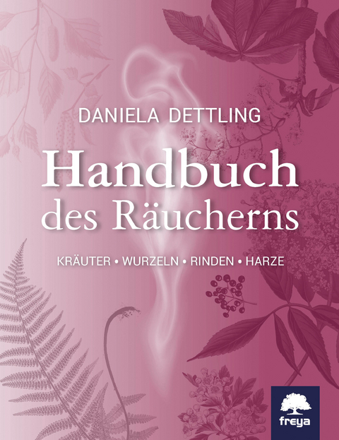 Handbuch des Räucherns - Daniela Dettling