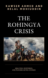 Rohingya Crisis -  Kawser Ahmed,  Helal Mohiuddin