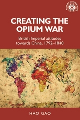 Creating the Opium War -  Hao Gao