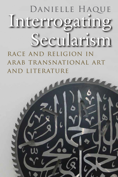 Interrogating Secularism -  Danielle Haque