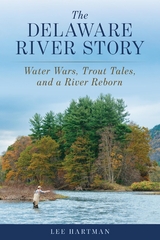 Delaware River Story -  Lee Hartman