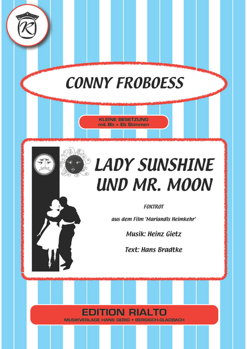 Lady Sunshine und Mr. Moon - Hans Bradtke, Heinz Gietz, Conny Froboess