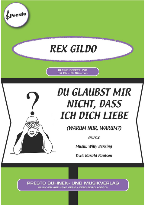 Du glaubst mir nicht, dass ich dich liebe - Willy Berking, Harald Paulsen, Rex Gildo