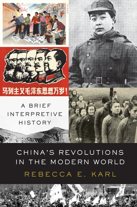 China's Revolutions in the Modern World -  Rebecca E. Karl