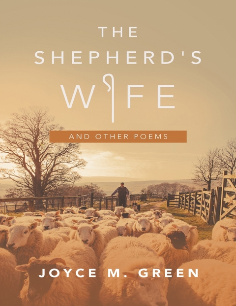 Shepherd's Wife: And Other Poems -  Green Joyce M. Green
