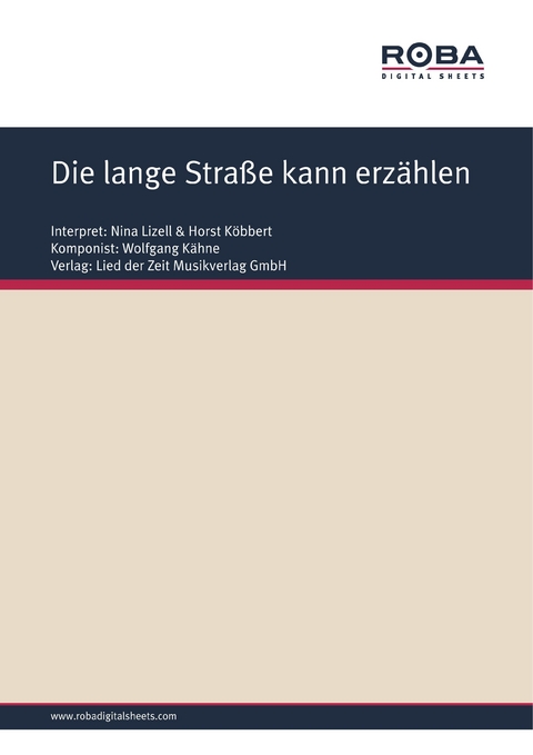 Die lange Straße kann erzählen - Wolfgang Kähne, Dieter Schneider