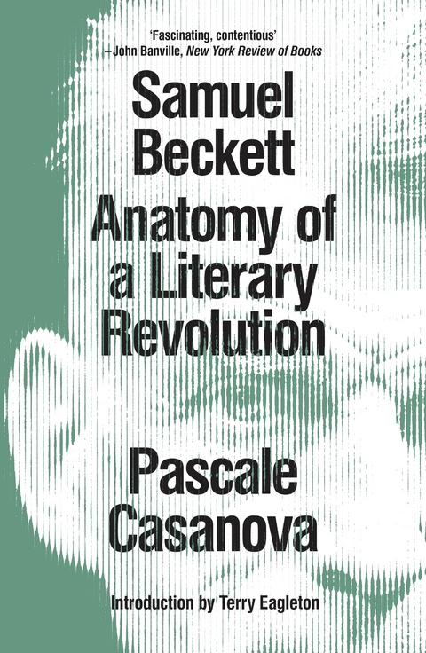 Samuel Beckett -  Pascale Casanova