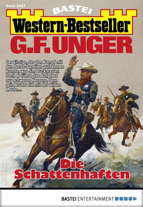 G. F. Unger Western-Bestseller 2447 - G. F. Unger