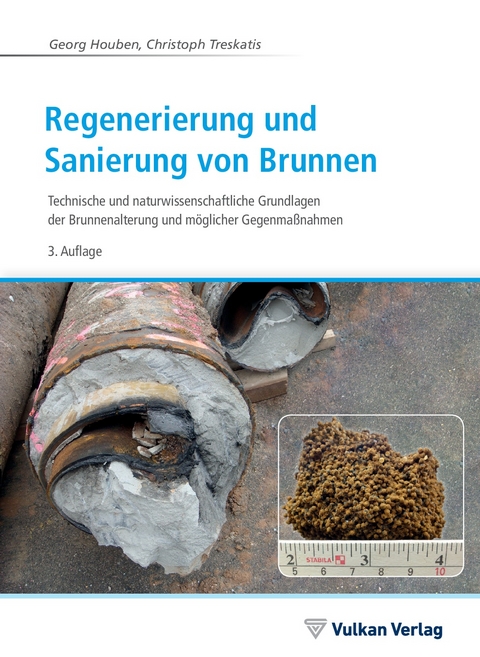 Regenerierung und Sanierung von Brunnen - Georg Houben, Christoph Treskatis