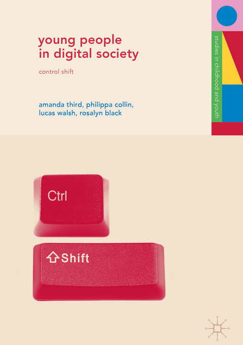 Young People in Digital Society -  Rosalyn Black,  Philippa Collin,  Amanda Third,  Lucas Walsh
