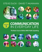 Communication in Everyday Life : The Basic Course Edition With Public Speaking - USA) Duck Steve (The University of Iowa, USA) McMahan David T. (Missouri Western State University