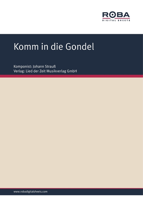 Komm in die Gondel - Johann Strauß, F. Zell, Richard Genée